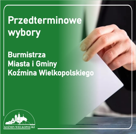 Obwieszczenie Wojewody Wielkopolskiego w sprawie przedterminowych wyborów Burmistrza Miasta i Gminy Koźmin Wielkopolski  